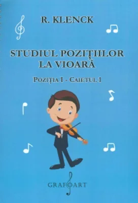 Studiul pozitiilor la vioara (caietul I) Pozitia I