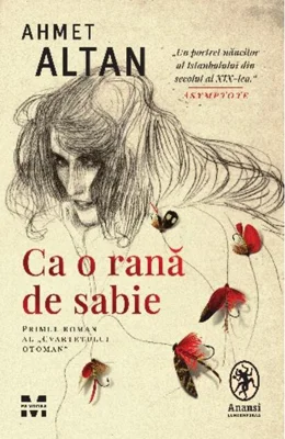 Ca o rană de sabie. Cvartetul Otoman (Vol. 1)
