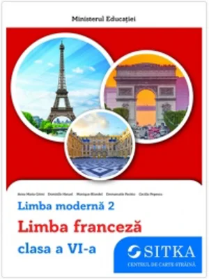 Limba moderna 2. Limba franceza, clasa a VI-a