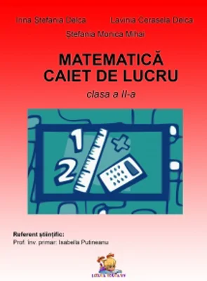 Matematica. Caiet de lucru pentru clasa a II-a