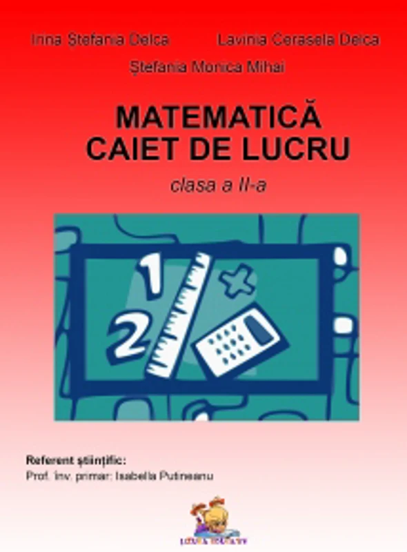 Matematica. Caiet de lucru pentru clasa a II-a