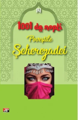 1001 nopti - Povestile Seherezadei - Volumul 14