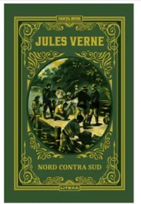 Nord contra Sud. Volumul 15. Biblioteca Jules Verne