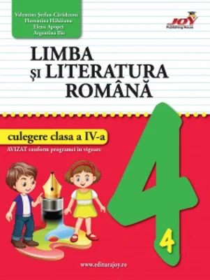 Limba si literatura romana. Culegere pentru clasa a IV-a