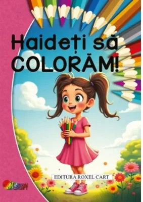 Haideti sa coloram - pentru fetite