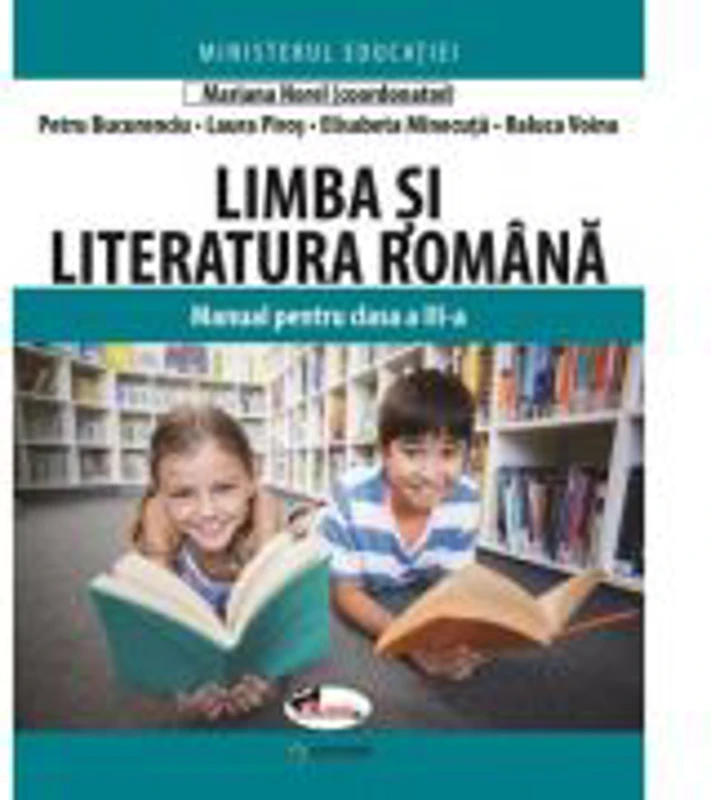 Limba si literatura romana. Manual pentru clasa a 3-a - Mariana Norel (coord.)