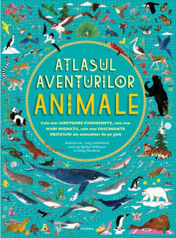 Animale. Atlasul aventurilor (Vol. 1)