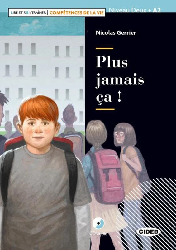 Plus jamais ca! + CD + App (Niveau Deux A2)