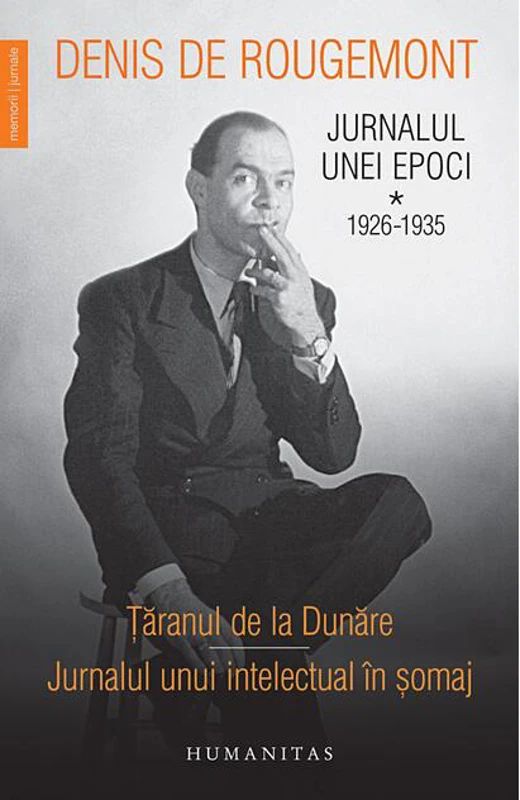 Jurnalul unei epoci. 1926–1935 (Vol. 1)