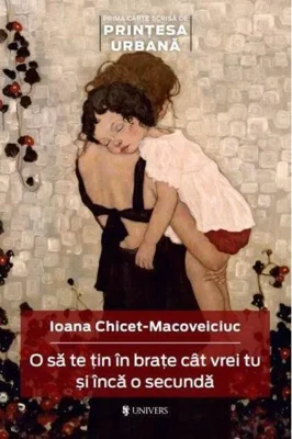 O să te țin în brațe cât vrei tu și încă o secundă