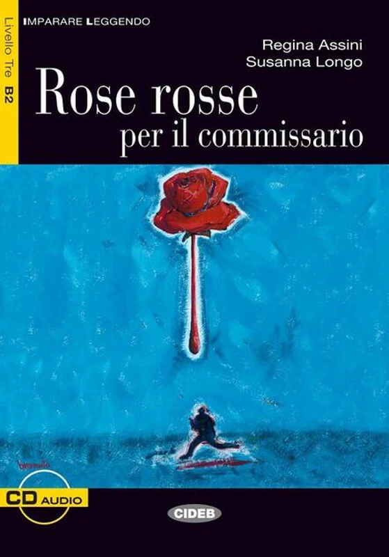 Rose rosse per il commissario + CD (Livello Tre B2)