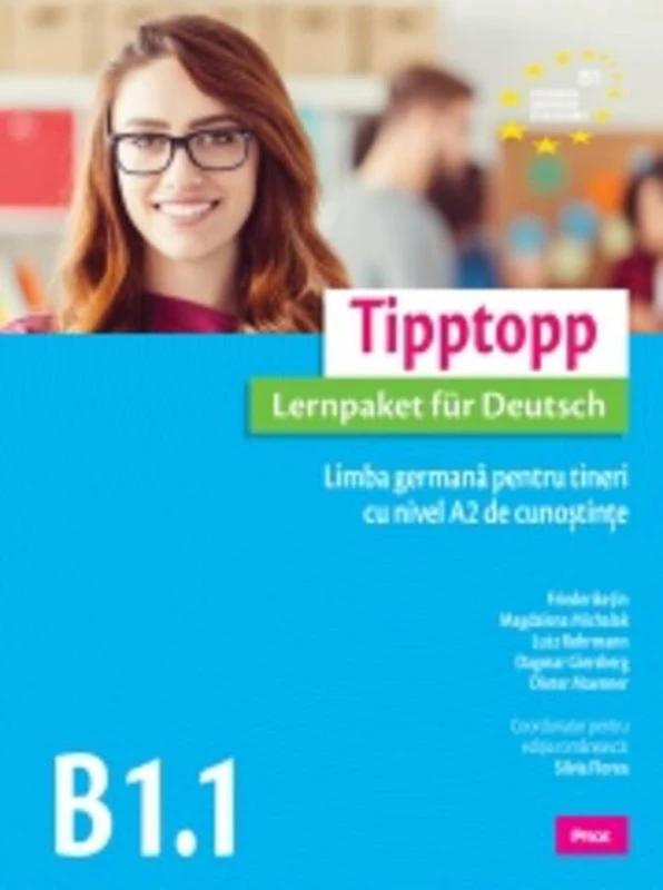 Tipptopp B1.1 - Manual pentru adolescenți cu nivel A1 de cunoștinţe de limba germană
