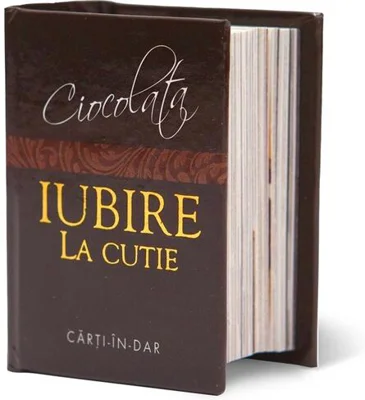 Ciocolată, iubire la cutie
