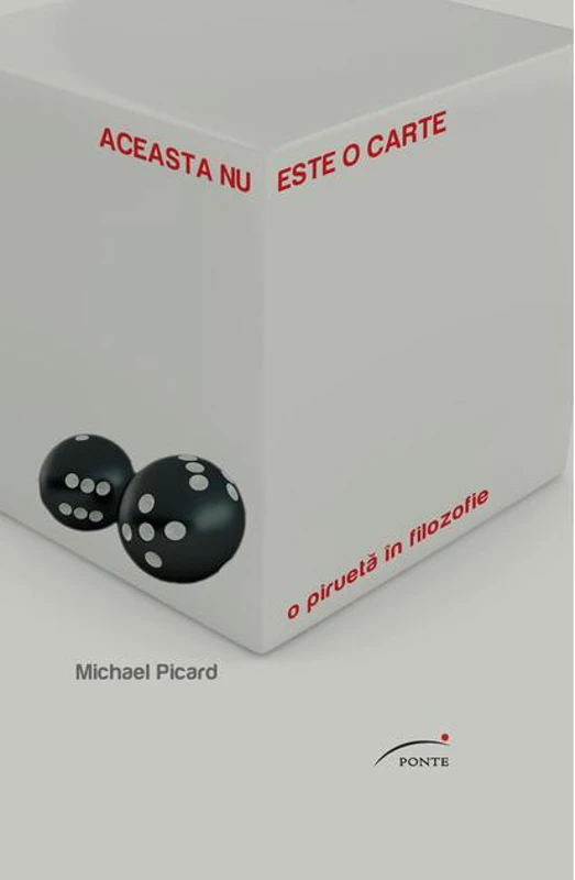 Aceasta nu este o carte. O piruetă în filozofie