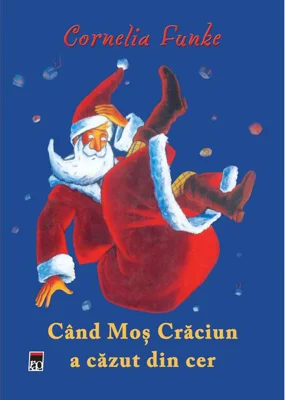 Când Moş Crăciun a căzut din cer