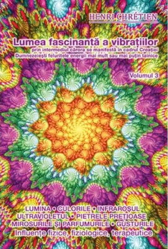 Lumea fascinantă a vibrațiilor (Vol. 3)