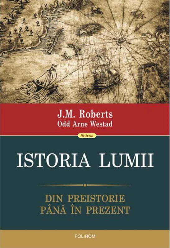 Istoria lumii. Din preistorie până în prezent