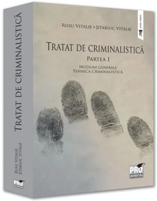 Tratat de criminalistică (Vol. 1)