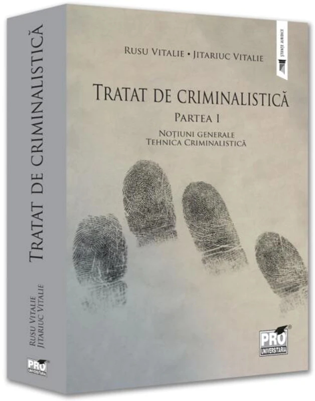 Tratat de criminalistică (Vol. 1)