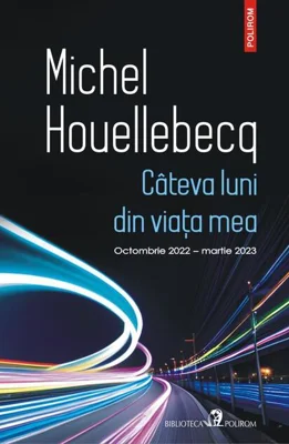 Câteva luni din viaţa mea