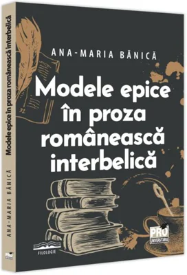 Modele epice în proza românească interbelică