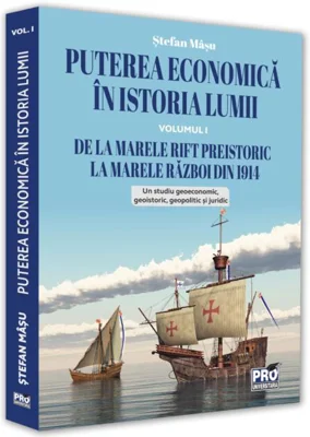 Puterea economică în istoria lumii (Vol. 1)