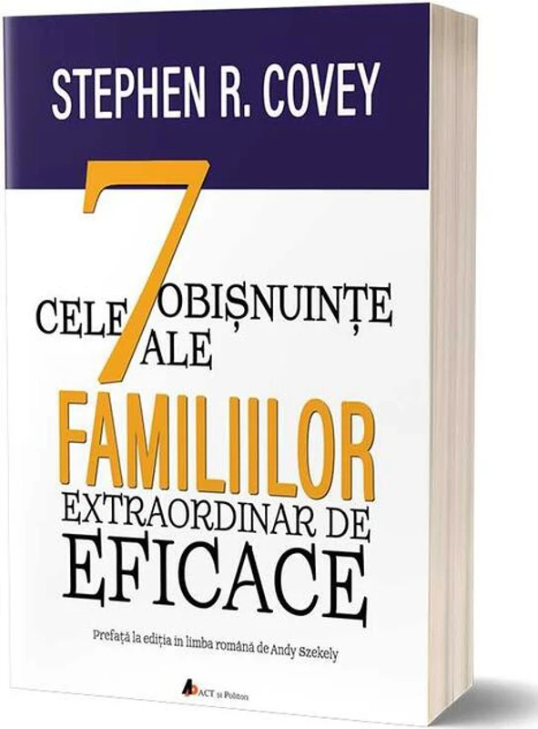 Cele 7 obișnuințe ale familiilor extraordinar de eficace