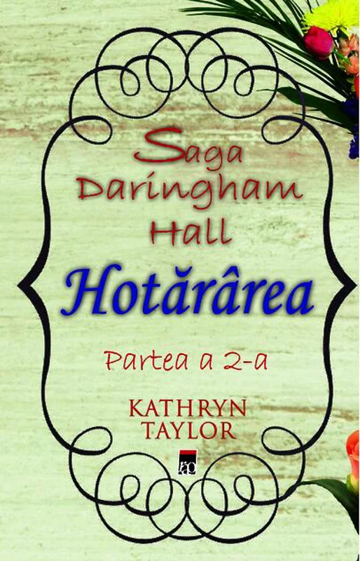 Hotărârea. Saga Daringham Hall (Vol. 2)