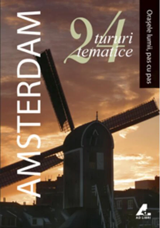 Amsterdam. 24 de tururi tematice