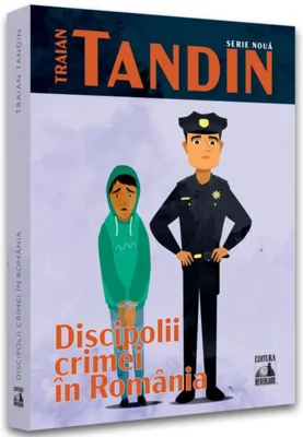 Discipolii crimei în România
