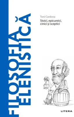 Filosofia elenistică (Vol. 17)