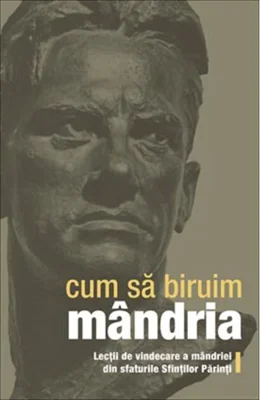 Cum să biruim mândria