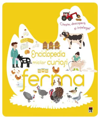 Enciclopedia micilor curioși. Ferma