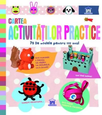 Cartea activităților practice. 75 de modele pentru tot anul