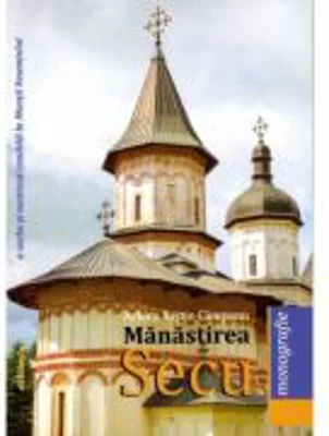 Manastirea Secu. Monografie