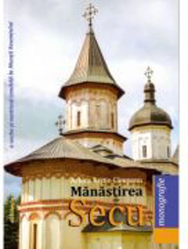Manastirea Secu. Monografie