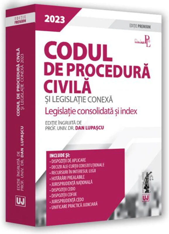 Codul de procedură civilă și legislație conexă 2023. Ediție PREMIUM
