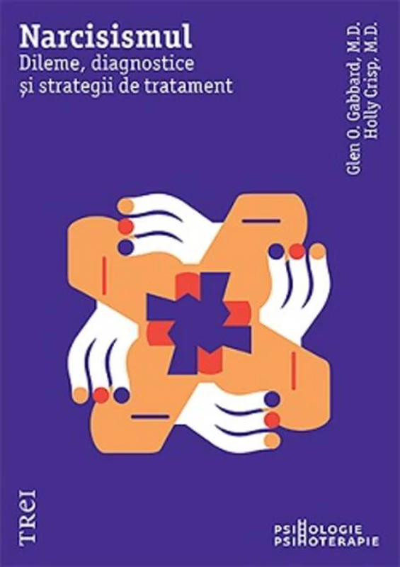 Narcisismul. Dileme, diagnostice și strategii de tratament