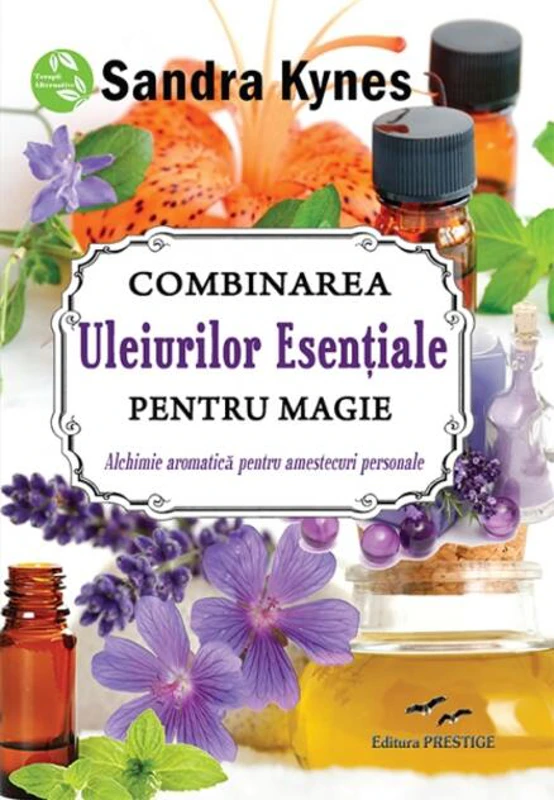 Combinarea uleiurilor esențiale pentru magie