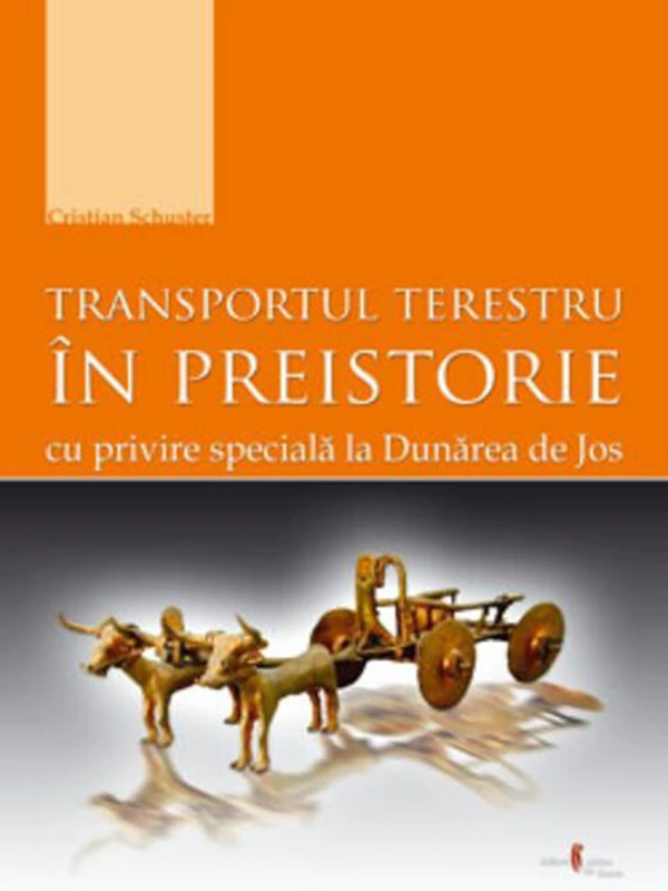 Transportul terestru în preistorie cu privire specială la Dunărea de Jos
