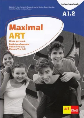 Maximal. Limba Germană. Clasa a V-a (L1). Clasa a VI-a (L2). Ghidul profesorului