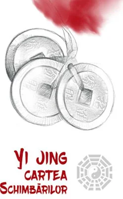 Yi Jing. Cartea schimbărilor