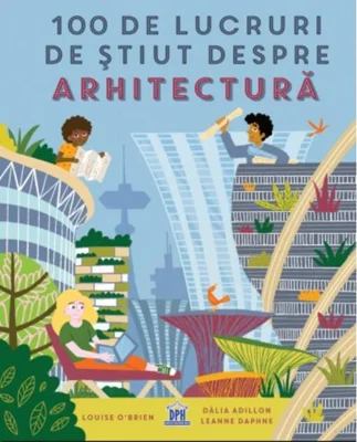 100 de lucruri de știut despre arhitectură
