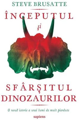Începutul și sfârșitul dinozaurilor