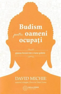 Budism pentru oameni ocupați
