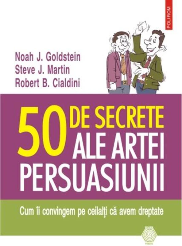 50 de secrete ale artei persuasiunii
