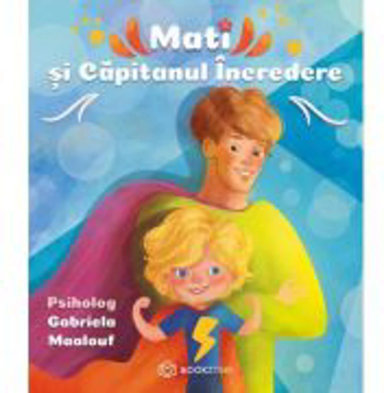 Mati si Capitanul Incredere
