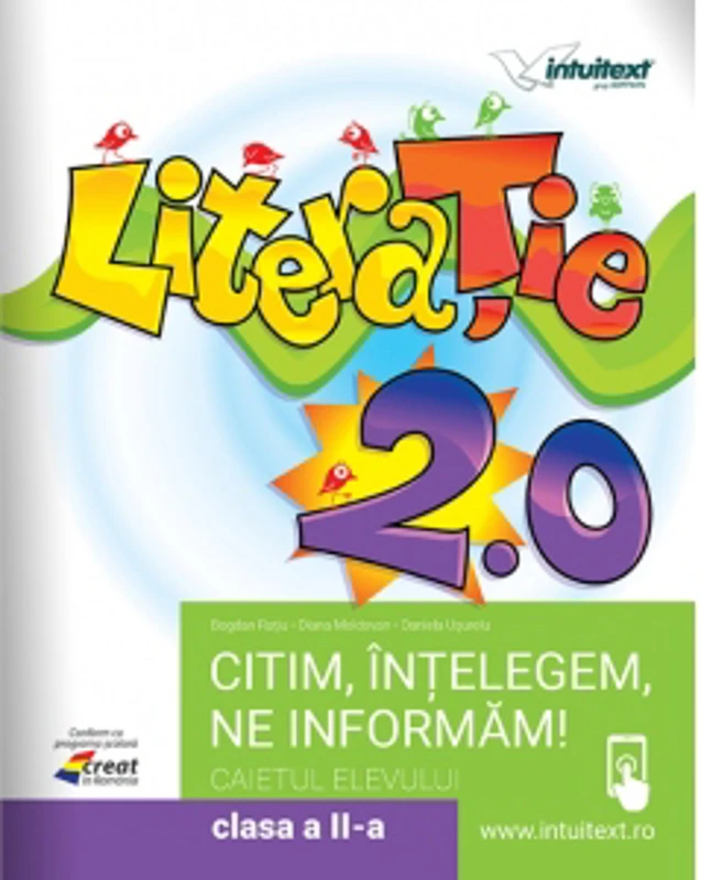Literatie 2.0 - Citim, intelegem, ne informam! Caietul elevului pentru clasa a II-a