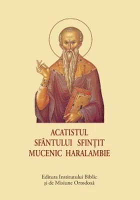 Acatistul Sfantului Sfintit Mucenic Haralambie (format mic)
