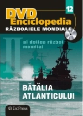 DVD Enciclopedia Razboaiele Mondiale (nr. 12). Al doilea razboi mondial. Batalia Atlanticului